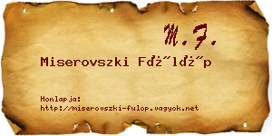 Miserovszki Fülöp névjegykártya